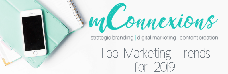 Digital Marketing Trends for 2019 from mConnexions