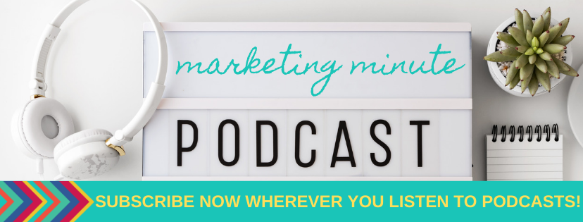 Subscribe Now to the mConnexions Marketing Minute Podcast