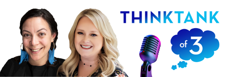 Think Tank of Three Podcast