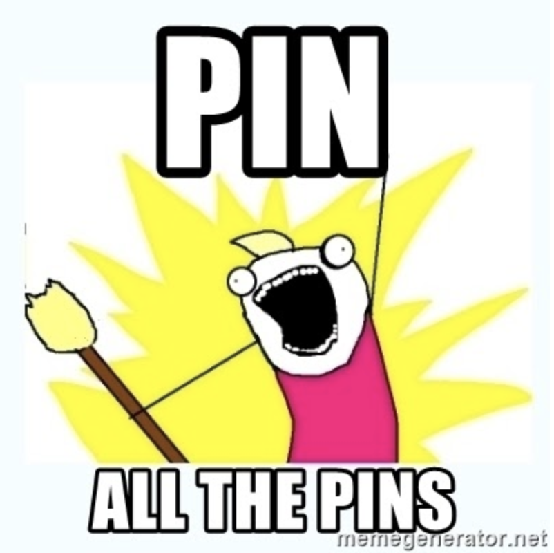 Meme that says, "Pin all the Pins!" With a hand drawn stick figure looking excited, holding a broom
